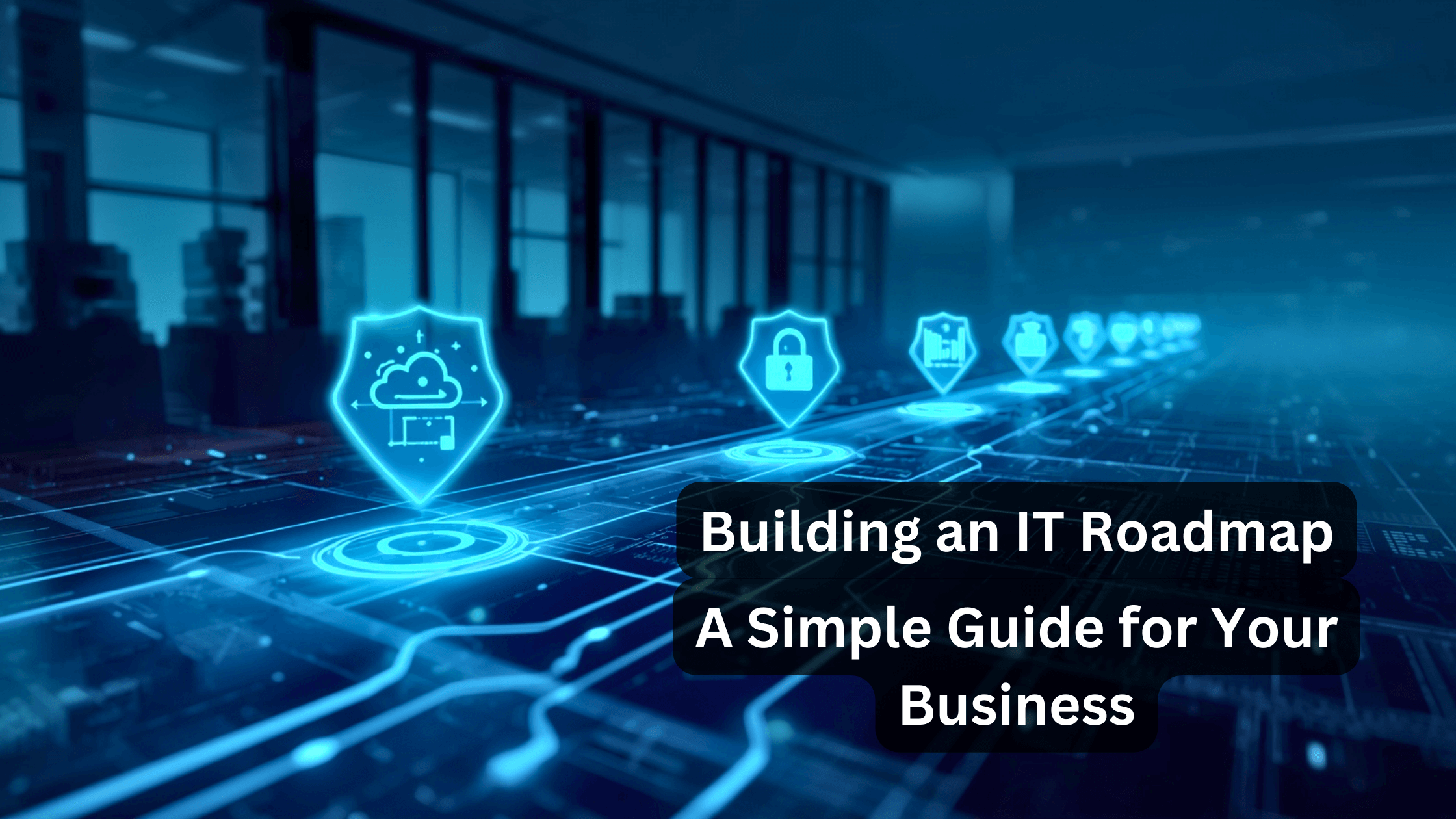 Building an IT Roadmap